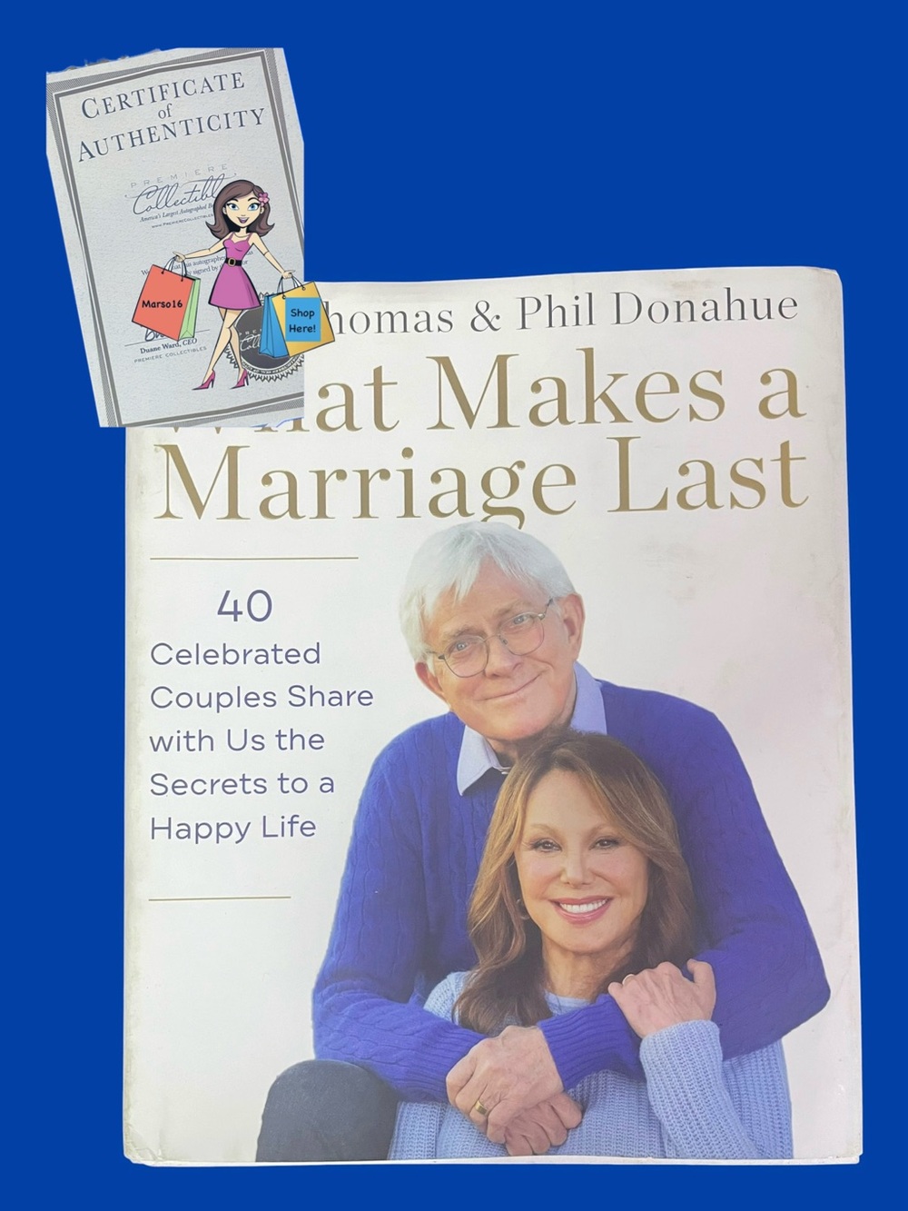 Signed Book Marlo Thomas Phil Donahue What Makes a Marriage Last Cert of Authent